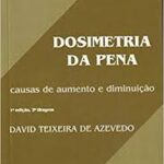 Dosimetria da Pena - David Teixeira de Azevedo