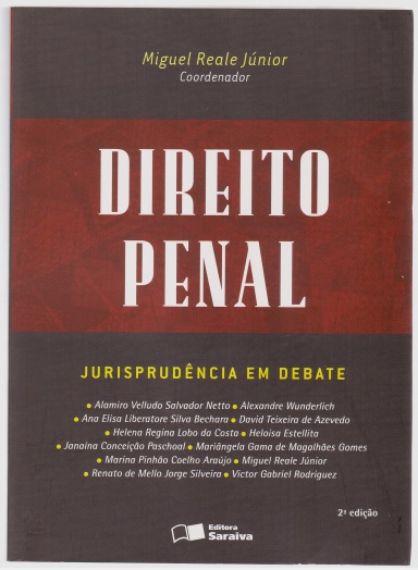 Direito Penal - Jurisprudência em Debate - Coordenação Miguel Reale Júnior